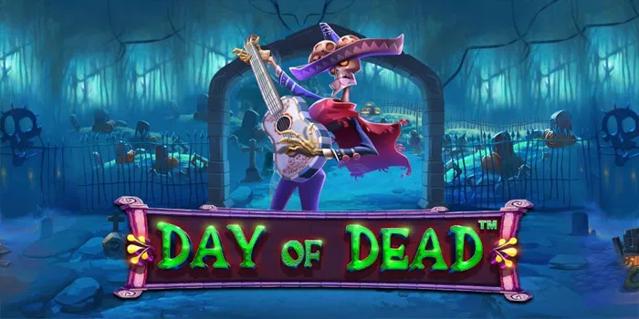 Day Of Dead -Mengoptimalkan Penggunaan Sistem Taruhan Slot