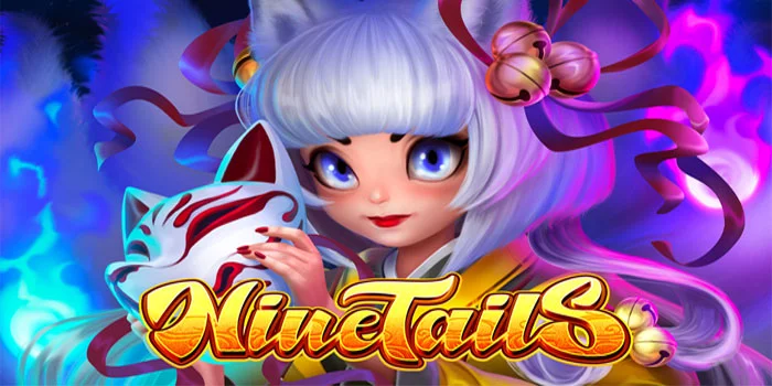 Nine-Tails---Menjelajahi-Slot-Online-Dengan-Jackpot-Jutaan-Tahun-Ini