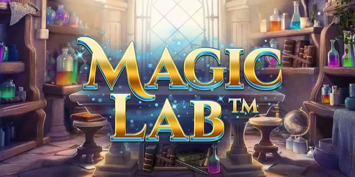 Potensi Maxwin Tinggi dari Slot Magic Lab