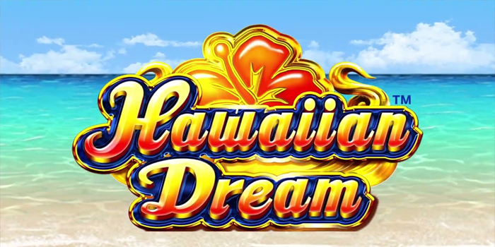 Rahasia RTP Tinggi Slot Hawaiian Dream Gold Terbukti Akurat