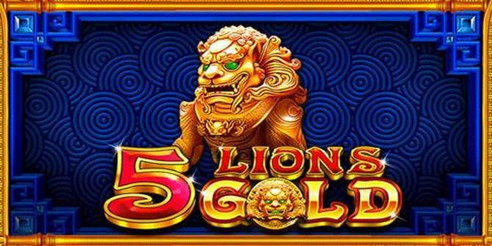 Analisis RTP Tinggi vs RTP Rendah Slot 5 Lions Gold di NaskahToto